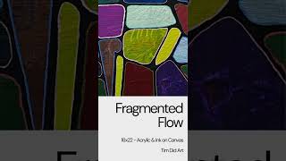 Fragmented Flow Acrylic amp Ink Abstract Art on Canvas [upl. by Max]