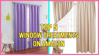 Top 5 Best Window Treatments on Amazon 2023 [upl. by Wilburn378]