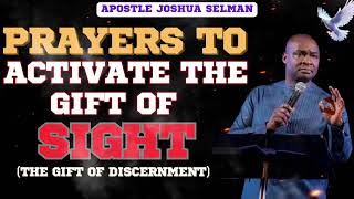 Prayers to Activate the Gift of Sight  Apostle Joshua Selman [upl. by Mundford860]