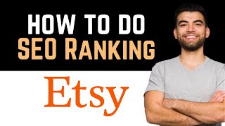 ✅ Etsy SEO Ranking Full Guide [upl. by Lienet]