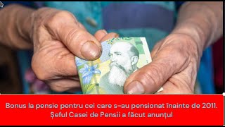 Bonus la pensie pentru cei care sau pensionat înainte de 2011 [upl. by Vachel]