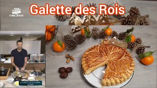 la Galette des Rois de Cyril Lignac  astuces pour réussir sa galette comme un chef [upl. by Itsyrc]