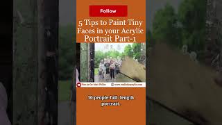 5 Tips to Paint Tiny Faces in Your Acrylic Portrait Part 1 Get your free gift in the comment [upl. by Asille]