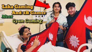 Laka Gaming Meet Gyan Gaming  2B Gamer Laka Gaming 😎 GyanGaming LakaGamingz [upl. by Assirehs]