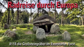 Radreise durch Europa 118 die Großsteingräber im Everstorfer Forst [upl. by Corty]