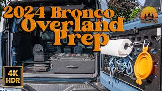 2024 Ford Bronco Overland Prep Pt2 The Build [upl. by Tamah]