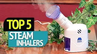 TOP 5 Steam Inhalers [upl. by Leonid]