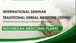 International Seminar on Traditional Herbal Medicine 2021 ISTHM2021 [upl. by Hans]