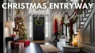 Christmas Entryway Ideas 2024  Bold amp Elegant Holiday Decor [upl. by Kcirdec470]