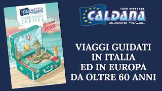 Catalogo Viaggi Guidati Special 2022  Caldana Europe Travel [upl. by Ramburt]