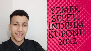 YEMEK SEPETİ İNDİRİM KUPONU 2022 İlk siparişe özeldir [upl. by Godding824]