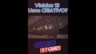 Vinicius 13 Usou Criativo no Minecraft Parte 23 minecraft [upl. by Yorgen809]