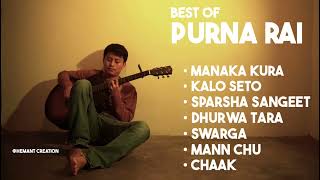 Best of Purna Rai  Purna Rai song collection [upl. by Leuas852]