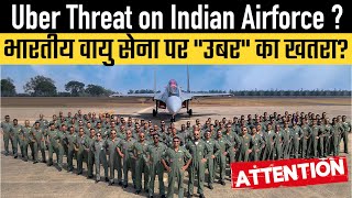 Uber Threat on Indian Airforce [upl. by Leisam]