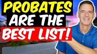 PROBATES ARE THE BEST LIST EVER WHY YOU MUST PULL THEM  Wholesale Real Estate [upl. by Etnom]