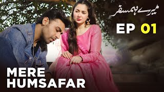 Mere HumSafar  EP 01  Farhan Saeed  Hania Amir  Pakistani Drama [upl. by Chancellor]