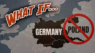 WHAT IF Germany Had Not Invaded Poland [upl. by Phira]