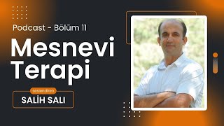 Mesnevi Terapi  Podcast bölüm  11 [upl. by Comras86]