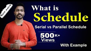 Lec76 What is Schedule  Serial Vs Parallel Schedule  Database Management System [upl. by Landbert]