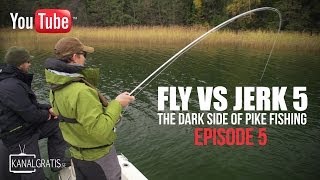 Fly vs Jerk 5  EPISODE 5  The Dark Side of Pike Fishing [upl. by Gentille]