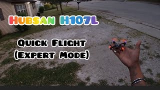 Hubsan H107L  Quick Flight in Expert Mode😏 [upl. by Jermaine590]