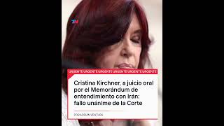 La Corte Suprema confirmó que Cristina Kirchner irá a juicio oral por el Memorándum con Irán [upl. by Ayocal677]