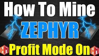 How To Mine ZEPHYR  LIKE A BOSS CPU Mining [upl. by Aelsel]