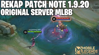 REKAP PATCH NOTE ORIGINAL SERVER 1920 MOBILE LEGENDS amp JADWAL RILIS SKIN GRATIS [upl. by Omle]