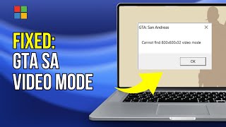 How to FIX GTA San Andreas Cannot find 800x600x32 Video Mode 2024 [upl. by Ennairoc]