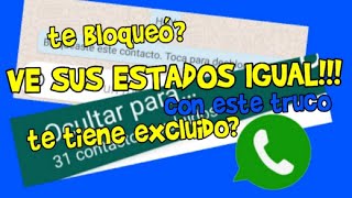 cómo ver los estados de WhatsApp aunque te bloqueen o excluyan [upl. by Aggie]