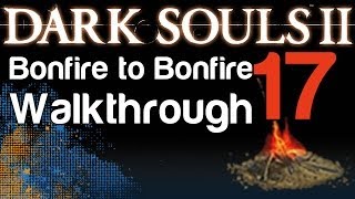 Dark Souls 2  B2B Walkthrough  Door of Pharros amp Prowling Magus Boss amp Congregation 17 [upl. by Kindig]