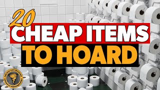 20 Cheap Items to Stockpile Hoard and Barter With [upl. by Reahard]