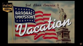 National Lampoons Vacation  Intro and Credits  SONG Holiday Road ARTIST Lindsey Buckingham [upl. by Leirza123]