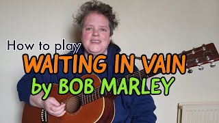 Waiting In Vain  Bob Marley  Guitar Lesson 🎸 [upl. by Stauffer]