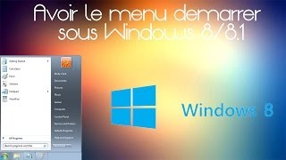 TUTO Avoir le menu démarrer sous Windows 8 81 avec StartIsBack [upl. by Ignatzia]