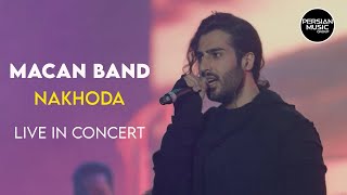 MACAN Band  Nakhoda  Live In Concert  ماکان بند  اجرای زنده آهنگ ناخدا [upl. by Quintie]