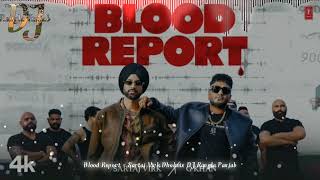 Blood Report Sartaj Virk Dholmix Original Lahoria Production DJ Rangla Panjab Latest Panjabi Song [upl. by Allevon]