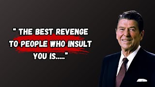 How To Respond An Insulting Person  President Ronald Reagan Timeless Quotes About Life And Love [upl. by Reniar]