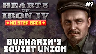 No Step Back DLC Hearts of Iron 4  Bukharins Bloodless Coup Against Stalin 1 [upl. by Felicdad]