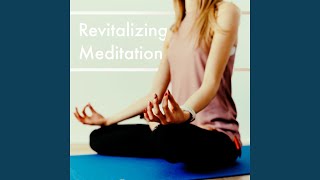 Revitalizing Meditation [upl. by Haiel]