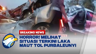 Kondisi Terkini Laka Maut Tol Purbaleunyi Mobil Ringsek Parah dan Saling Tumpuk [upl. by Annaeerb]