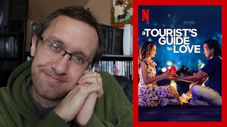 A Tourists Guide to Love  A Netflix Review [upl. by Eniwtna359]