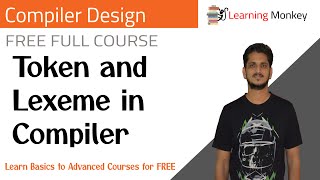 Token and Lexeme in Compiler  Lesson 7  Compiler Design  Learning Monkey [upl. by Ahsienek]