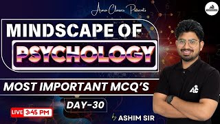 Mindscapes of Psychology  MCQs  For PSTETCTET amp All Other Teaching Exams  By Ashim sir 30 [upl. by Iruyas]