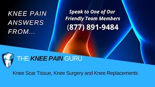 Knee Scar Tissue Knee Surgery and Knee Replacements by The Knee Pain Guru KneeClub [upl. by Gilus]