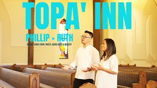 Topa Inn  Phillip  Ruth  Official Music Video [upl. by Lleryt]