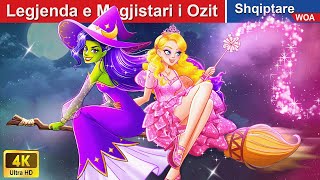 Legjenda e Magjistari i Ozit ðŸ”® Wizard of Oz in Albania ðŸ‘¸ Perralla Shqip ðŸŒ› WOA AlbanianFairyTales [upl. by Ylloh]