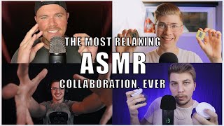 The Most Relaxing ASMR Collaboration Ever ft SHAWN ASMR Aaron ASMR amp the ASMaRtist [upl. by Nirrek467]