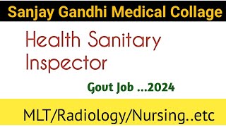 Sgpgmis Health Sanitary Inspector vacancy 2024  Medical collage  Health job  Paramedical [upl. by Wohlen]