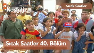 Sıcak Saatler 40 Bölüm [upl. by Umberto]